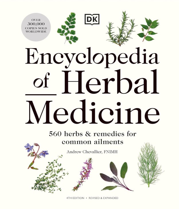 Enciclopedia de Plantas Medicinales. 560 Hierbas y Remedios para Dolencias Comunes