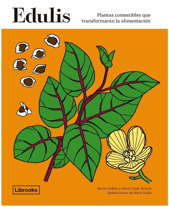 Edulis, plantas comestibles que transformarán la alimentación