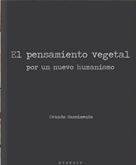 El pensamiento vegetal: la literatura y las plantas
